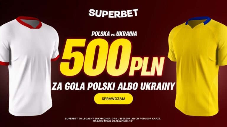 Polska - ukraina bonus 500 PLN
