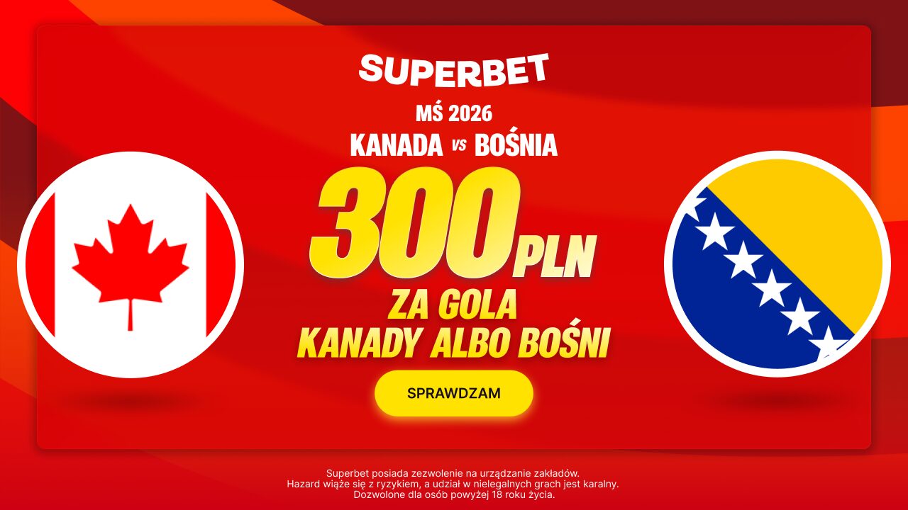 Bonus 300 PLN za gola wybranej drużyny w meczu Kanada – Bośnia i Hercegowina