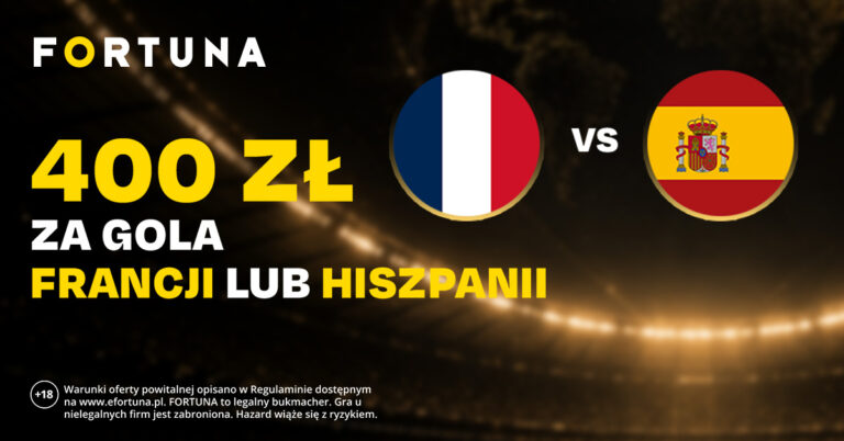 Francja Hiszpania 400 Fortuna