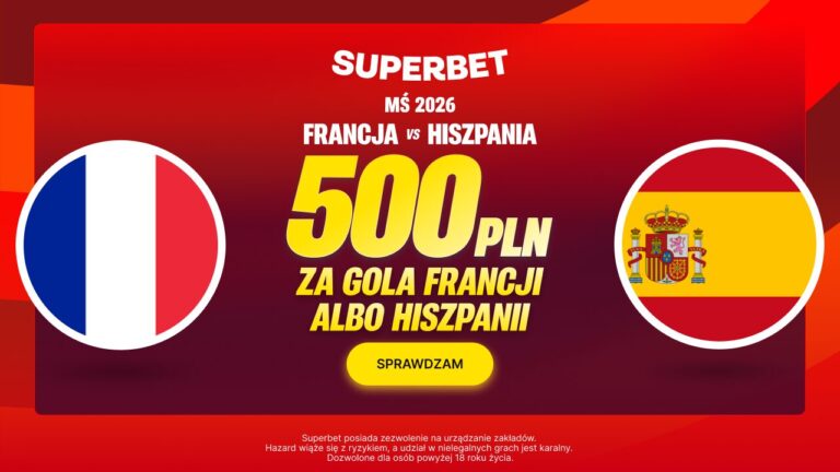 Francja Hiszpania promocja Superbet