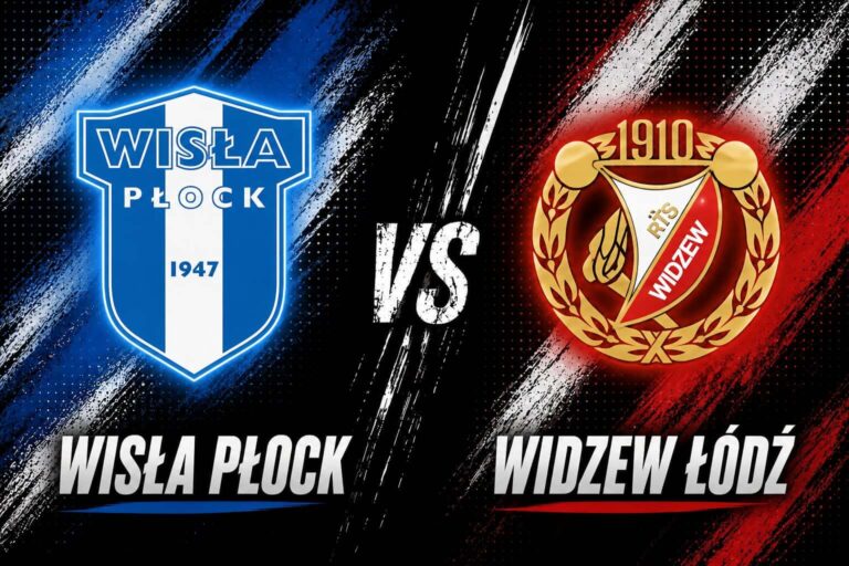 Wisła Płock - Widzew Łódź typy