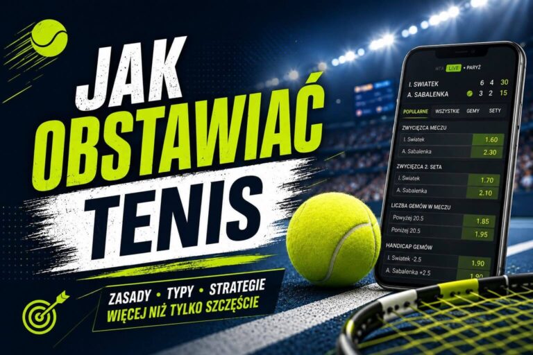 Jak obstawiać tenis