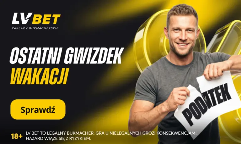 Ostatni Gwizdek Wakacji LVBET