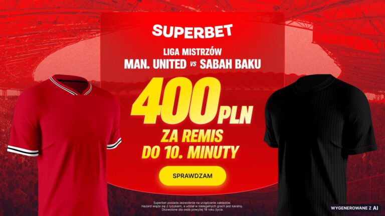 Manchester United Sabah promocja Superbet