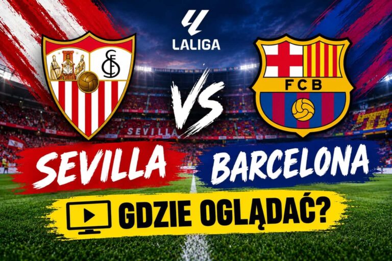 Sevilla Barcelona gdzie oglądać