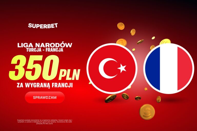 Turcja Francja promocja Superbet
