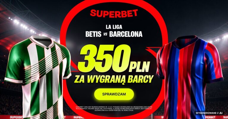 Betis Barcelona promocja Superbet