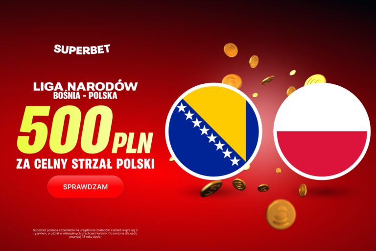 Bośnia Polska promocja Superbet