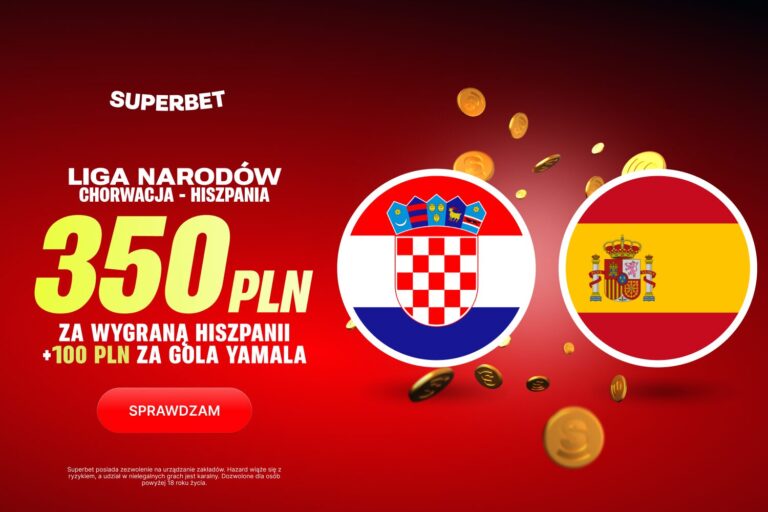 Chorwacja Hiszpania promocja Superbet