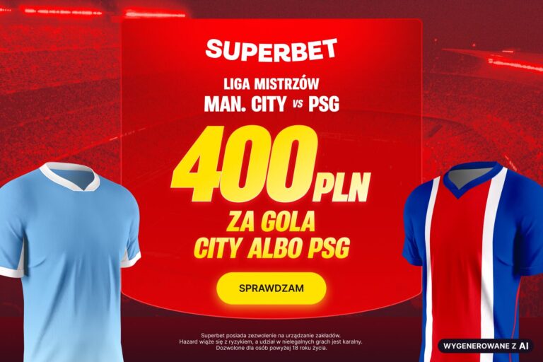 Man City PSG promocja Superbet
