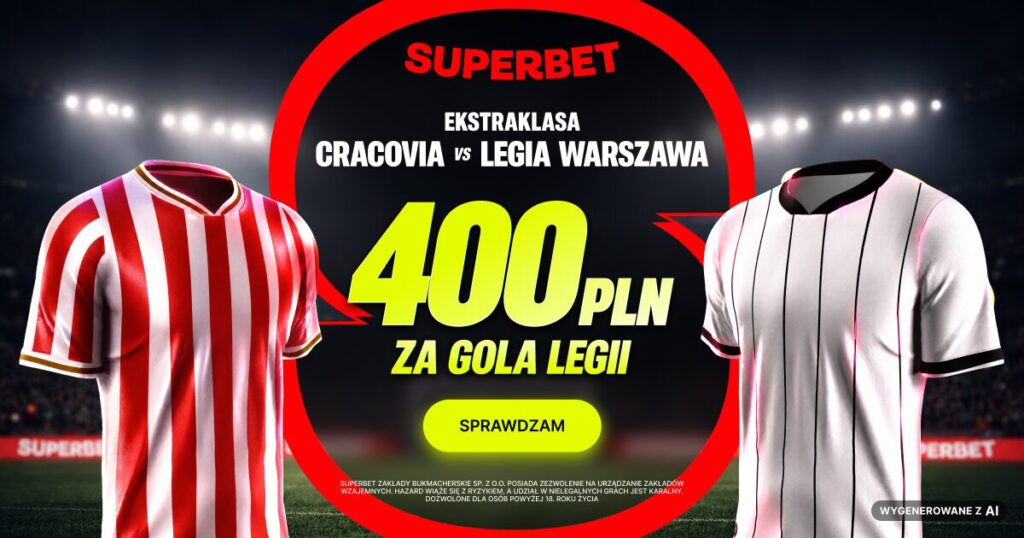 Promocja Cracovia - Legia od Superbet