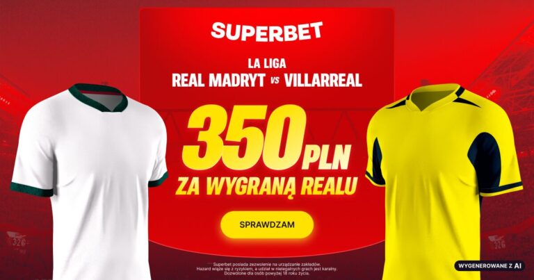 Real Villarreal promocja Superbet